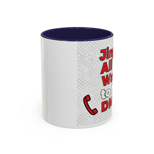 Jingle All the Way to My DMs Mug - Funny Christmas Coffee Mug 11/15oz | Loom Noir