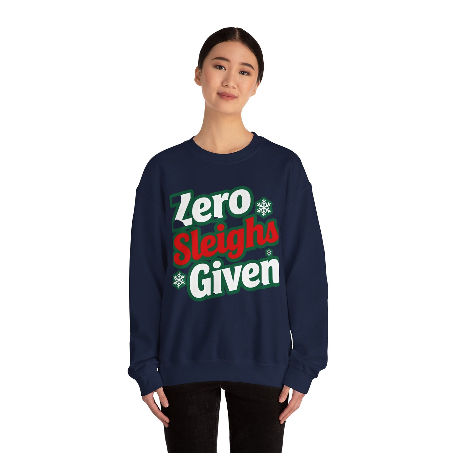 Zero Sleighs Given Sweatshirt - Funny Christmas Crewneck | Loom Noir