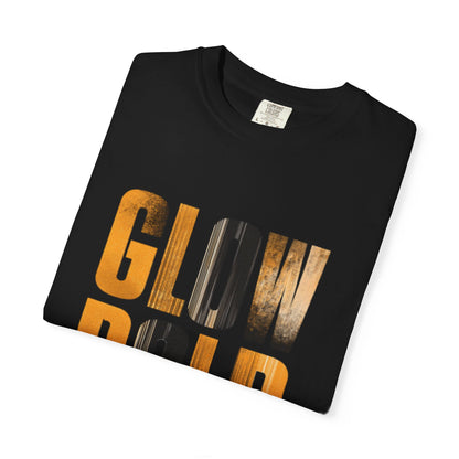 Glow Bold T-Shirt - Motivational | Premium Unisex Street Tee