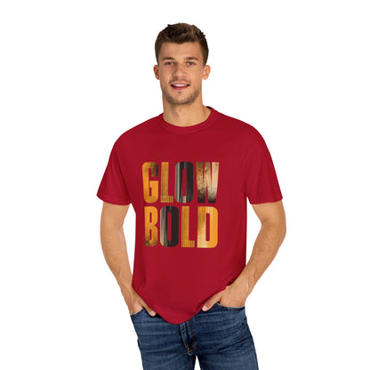 Glow Bold T-Shirt - Motivational | Premium Unisex Street Tee