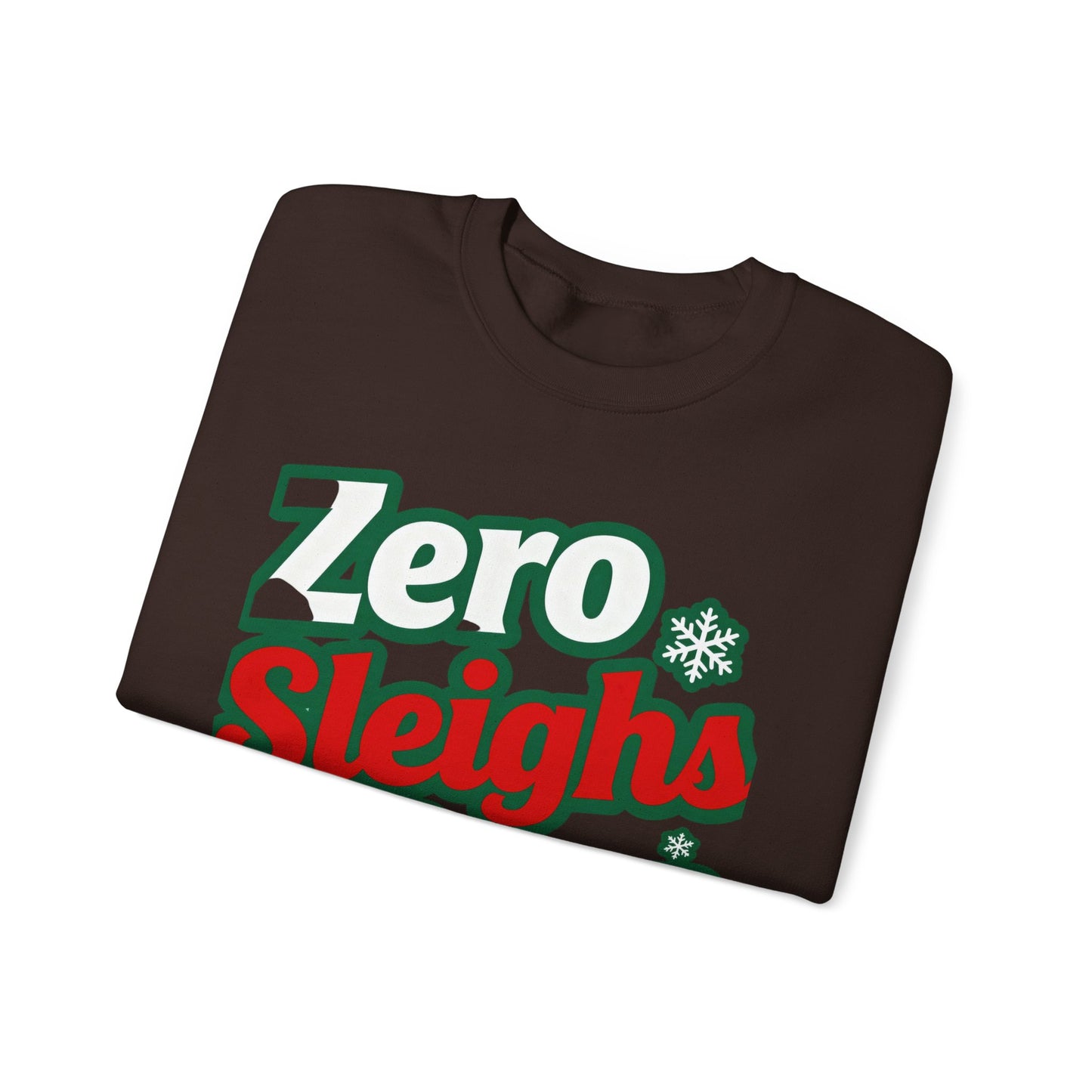 Zero Sleighs Given Sweatshirt - Funny Christmas Crewneck | Loom Noir