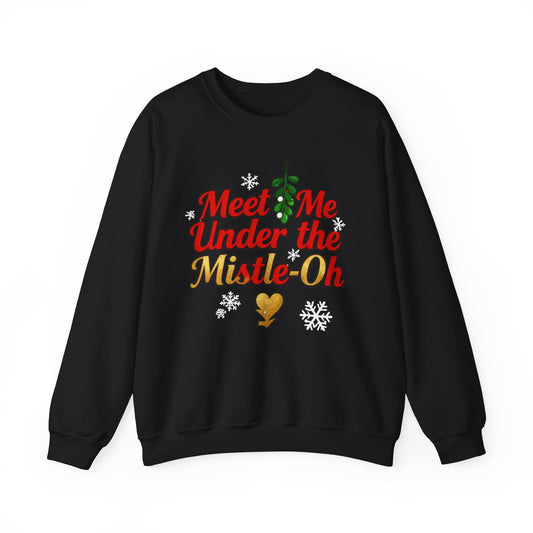 Meet Me Under the Mistle-OH Sweatshirt - Funny Christmas Crewneck | Loom Noir