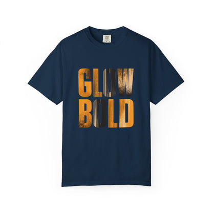Glow Bold T-Shirt - Motivational | Premium Unisex Street Tee