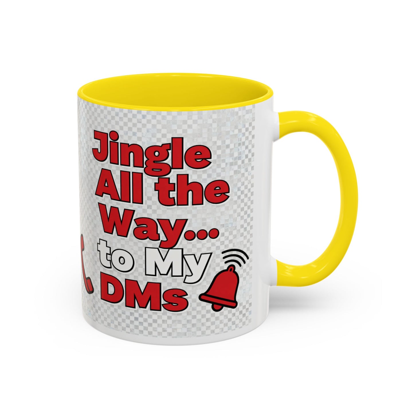 Jingle All the Way to My DMs Mug - Funny Christmas Coffee Mug 11/15oz | Loom Noir