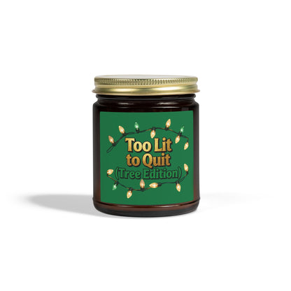 Too Lit to Quit Holiday Scented Candle - Eco-Friendly Coconut Apricot Wax | Loom Noir
