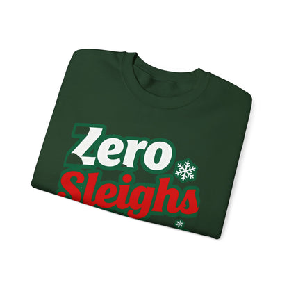 Zero Sleighs Given Sweatshirt - Funny Christmas Crewneck | Loom Noir