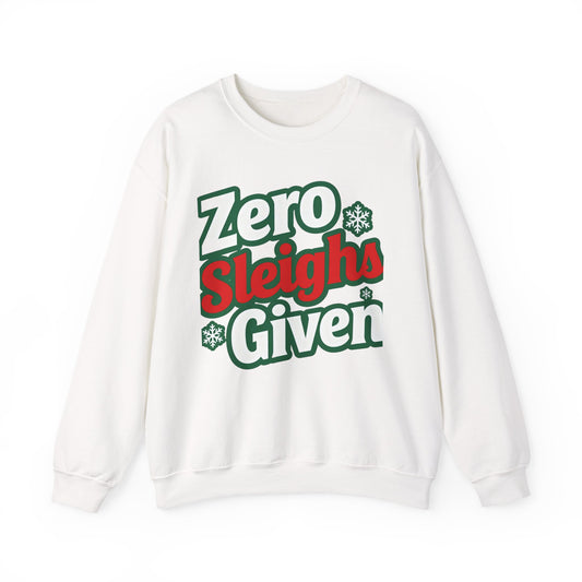 Zero Sleighs Given Sweatshirt - Funny Christmas Crewneck | Loom Noir