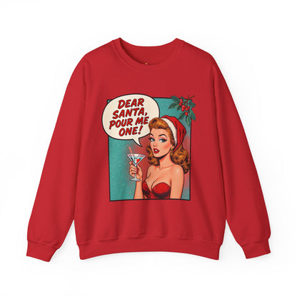 Dear Santa Pour Me One Sweatshirt - Funny Holiday Crewneck | Loom Noir