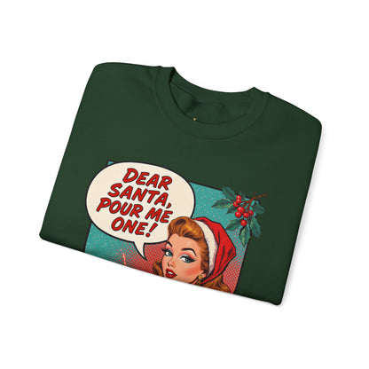 Dear Santa Pour Me One Sweatshirt - Funny Holiday Crewneck | Loom Noir