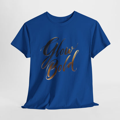 💡 Glow Bold T-Shirt – Confidence in Motion | Premium Unisex Street Tee