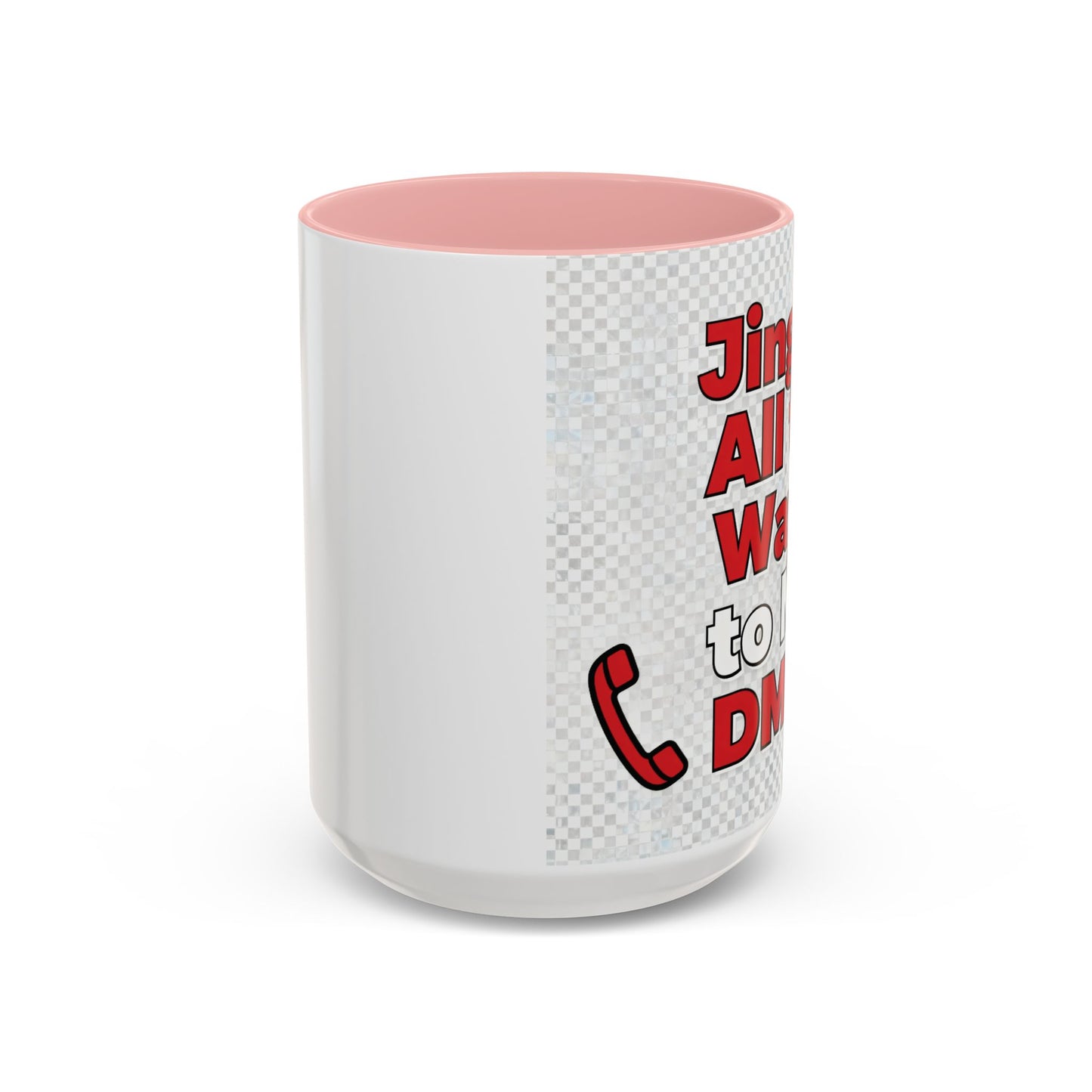 Jingle All the Way to My DMs Mug - Funny Christmas Coffee Mug 11/15oz | Loom Noir