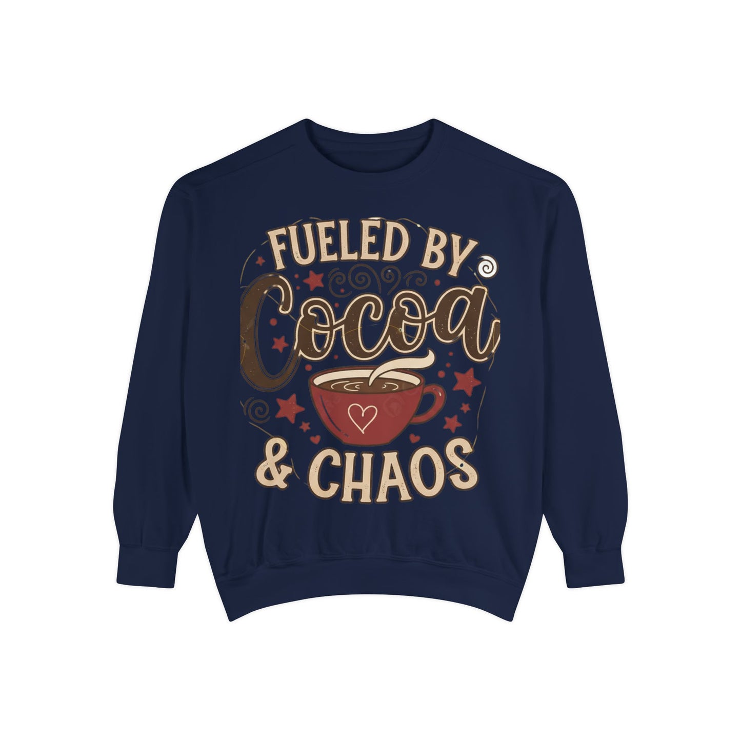 Fueled by Cocoa & Chaos Sweatshirt - Cozy Hot Cocoa Pullover | Loom Noir