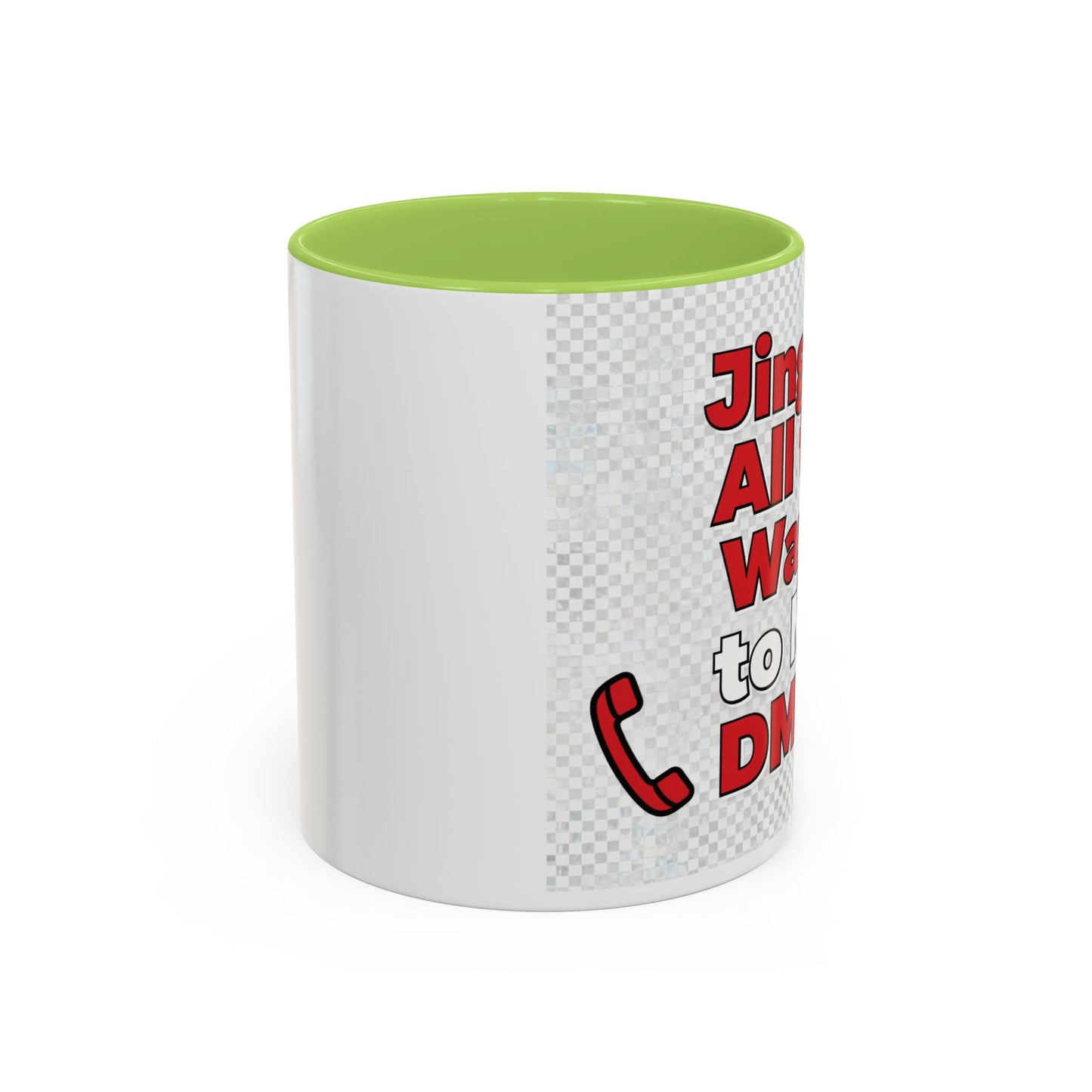 Jingle All the Way to My DMs Mug - Funny Christmas Coffee Mug 11/15oz | Loom Noir