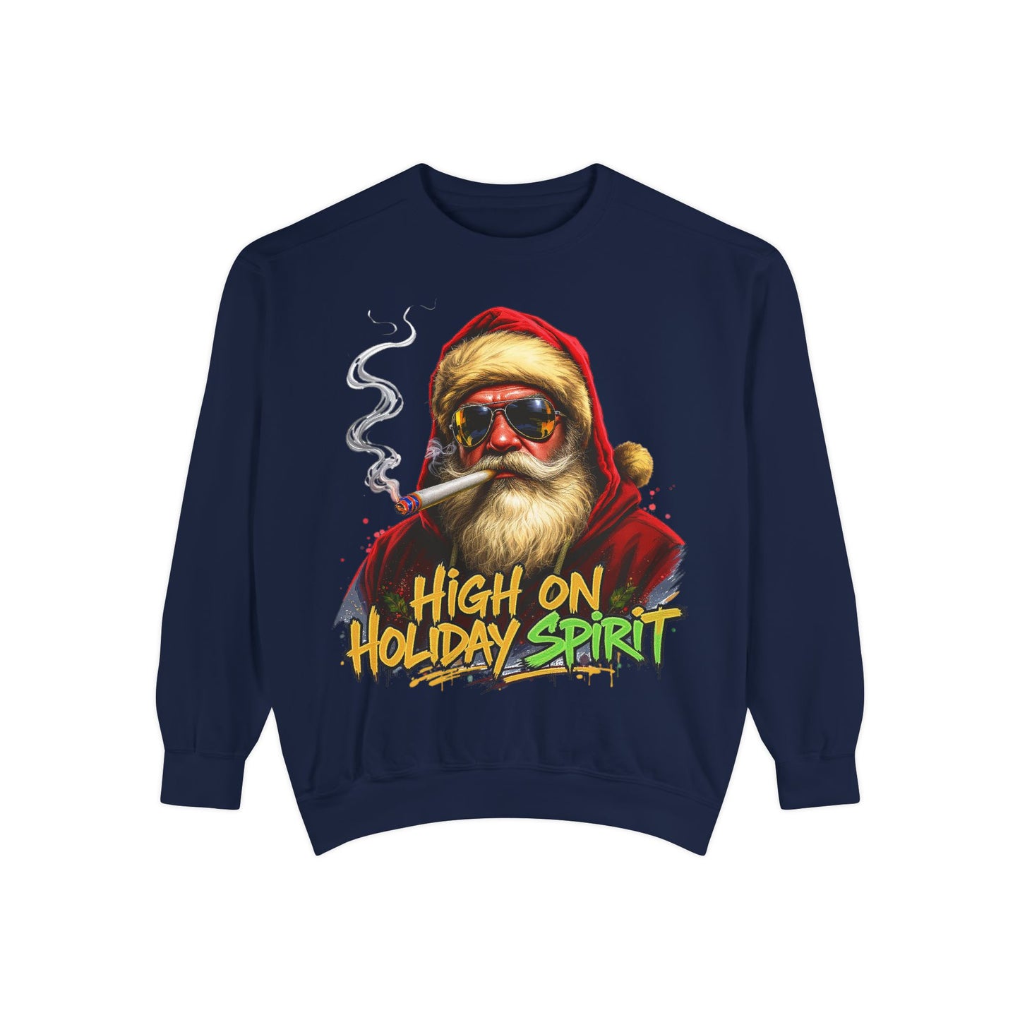 Holiday Santa Sweatshirt - High on Holiday Spirit - Graphic Christmas Crewneck