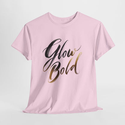 💡 Glow Bold T-Shirt – Confidence in Motion | Premium Unisex Street Tee