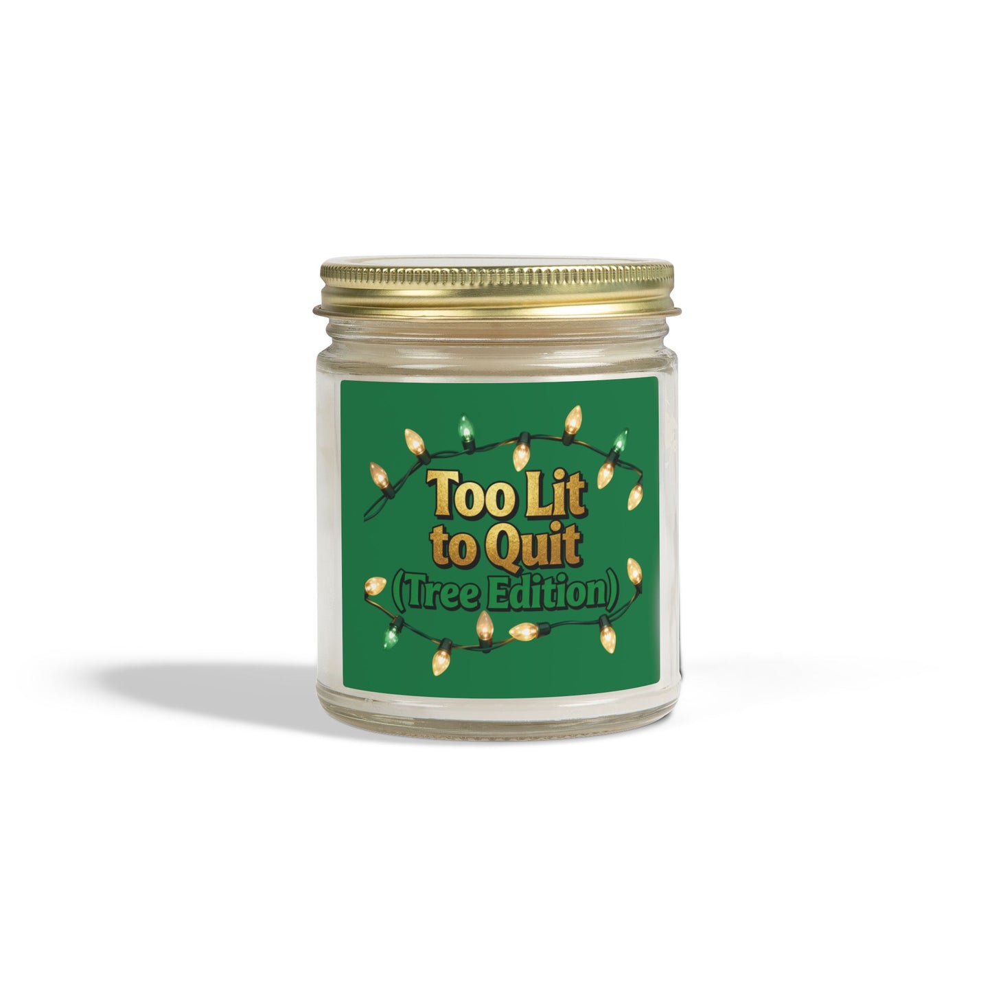 Too Lit to Quit Holiday Scented Candle - Eco-Friendly Coconut Apricot Wax | Loom Noir
