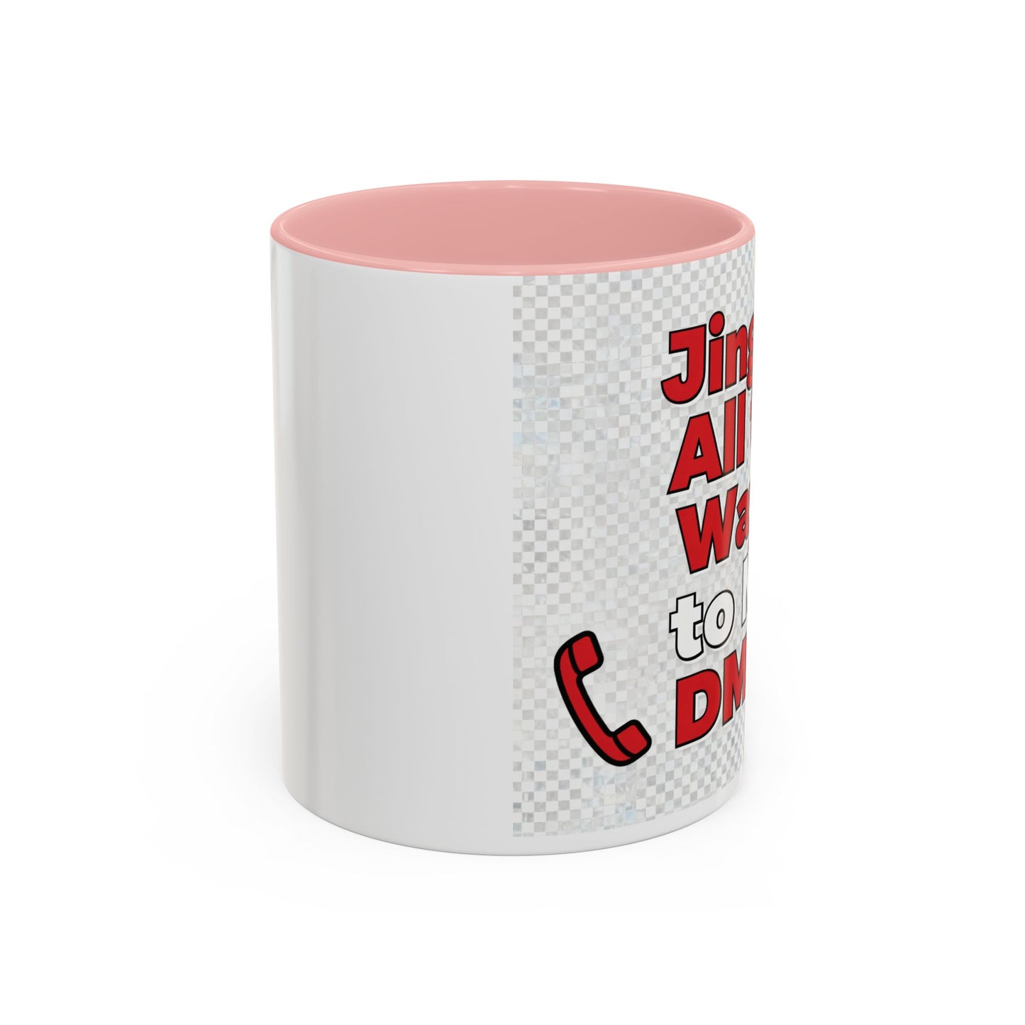 Jingle All the Way to My DMs Mug - Funny Christmas Coffee Mug 11/15oz | Loom Noir
