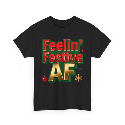 Festive AF Unisex T-Shirt - Funny Christmas Tee | Loom Noir