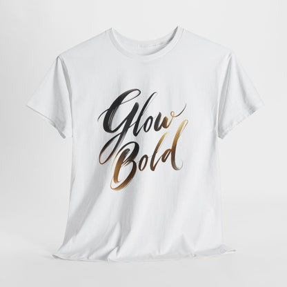 💡 Glow Bold T-Shirt – Confidence in Motion | Premium Unisex Street Tee